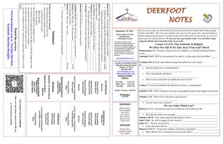 DEERFOOT
NOTES
September 19, 2021
Let
us
know
you
are
watching
Point
your
smart
phone
camera
at
the
QR
code
or
visit
deerfootcoc.com/hello
WELCOME TO THE
DEERFOOT
CONGREGATION
We want to extend a warm
welcome to any guests that have
come our way today. We hope
that you are spiritually uplifted as
you participate in worship today.
If you have any thoughts or
questions about any part of our
services, feel free to contact the
elders at:
elders@deerfootcoc.com
CHURCH INFORMATION
5348 Old Springville Road
Pinson, AL 35126
205-833-1400
www.deerfootcoc.com
office@deerfootcoc.com
SERVICE TIMES
Sundays:
Worship 8:15 AM
Bible Class 9:30 AM
Worship 10:30 AM
Sunday Evening 5:00 PM
Wednesdays:
6:30 PM
SHEPHERDS
Michael Dykes
John Gallagher
Rick Glass
Sol Godwin
Merrill Mann
Skip McCurry
Darnell Self
MINISTERS
Richard Harp
Johnathan Johnson
Alex Coggins
Hebrews
8:6-7
-
Is
Jesus
the
mediator
of
a
better
covenant?
_____________.

If
that
first
covenant(
the
Old
Testament)
had
been
faultless,
would
God
have
given
us
the
second
covenant
(the
New
Testament)?
_________.
Hebrews
8:13
-
When
God
gave
the
NEW
covenant,
did
he
make
the
first
one
OLD
(no
longer
in
force)?
__________________________________________________.
Acts
13:38-39
-
Can
we
be
justified
by
the
law
of
Moses?
____________________.
Galatians
3:11-13
-
Is
the
law
of
faith?
___________________________________.

Did
Christ
redeem
us
from
the
curse
of
the
law?
______________________.
Colossians
2:14
-
When
was
the
bond
written
in
ordinances
abolished?
___________________.
Ephesians
2:15
What
did
Jesus
abolish
in
his
flesh?
____________________________________.
Galatians
3:23-25
Now
that
faith
has
come,
are
we
under
the
law?
_____________.
Romans
7:4
-
Paul
says,
“ye
also
are
become
_______________________
to
the
law
by
the
body
of
Christ.”
Romans
7:6
–
Paul
says,
“now
we
are
___________________________
from
the
law.”

Is
the
New
Testament
the
law
spiritually
binding
today?
_______________.
Summary
In
this
lesson
we
have
learned:

The
teaching
of
Jesus
was
from
God.

Jesus
received
all
authority
from
God:
1)
In
Heaven
and
on
earth;
2)Over
all
flesh;
3)Over
the
church.

We
will
be
judged
by
the
teachings
of
Jesus.

The
Apostles
were
inspired
by
the
Holy
Spirit
in
what
they
taught
and
wrote.

The
inspired
word
is
our
only
guide
in
religion.

We
must
not
add
to,
or
take
away
from
God’s
word.

The
New
Testament
is
the
law
which
we
are
under
and
by
which
we
will
be
judged.
10:30
AM
Service
Welcome
Song
Leading
David
Dangar
Opening
Prayer
Doug
Scruggs
Scripture
Reading
Steve
Putnam
Sermon
Lord’s
Supper
/
Contribution
Frank
Montgomery
Closing
Prayer
Elder
————————————————————
5
PM
Service
Song
Leader
David
Dangar
Opening
Prayer
Ancel
Norris
Lord’s
Supper/
Contribution
Johnathan
Johnson
Closing
Prayer
Elder
Watch
the
services
www.
deerfootcoc.com
or
YouTube
Deerfoot
Facebook
Deerfoot
Disciples
8:15
AM
Service
Welcome
Song
Leading
Randy
Wilson
Opening
Prayer
Rodney
Denson
Scripture
Reading
Kyle
Windham
Sermon
Lord’s
Supper/
Contribution
Alex
Coggins
Closing
Prayer
Elder
Baptismal
Garments
for
September
Elizabeth
Cobb
For five more weeks our AM sermons will be focused on the three booklet Bible Study material
“Back to the Bible.” We want every member to get one set of the green, blue, and red booklets to
follow along during the lesson. If you do not have the booklet with you, the section we will cover
each week will be printed below. We ask you not to get another book. You can follow along
using the bulletin and transcribe it later if you wish.
Lesson 1 (2 of 2) -Our Authority in Religion
We Must Not Add To Or Take Away From God’s Word
Deuteronomy 4:2 - Would we please God if we added to, or deleted anything from his
word? _____________.
Galatians 1:6-9 - Will we be accursed if we add to, or take away from the Bible? ______.
Leviticus 10:1-2 These men offered strange fire before the Lord, which
he______________________________________________________________________.
 Did they alter God’s commandments?
_________________________________________.
 Was God pleased with them?
________________________________________________.
 Must we be careful how we handle the word of God?
_____________________________.
2 John 9 - If we do not abide in the doctrine of Christ, is God pleased?
____________________.
Matthew 15:9 - Their worship to God was unacceptable because they taught for doctrines
________________________________________________________________________.
Matthew 7:21 - Who will be allowed to enter heaven?
___________________________________.
 Do you want to go to heaven? __________________________________________.
We Are Under Which Law?
Hebrews 1:1-2 - God formerly gave his revelations to the fathers by the
_____________________.
 but today he speaks to us through _______________________________________.
Matthew 28:18 - How much authority did God give Jesus? ________________________.
John 12:48 - We will be judged by the words of _________________________________.
John 1:17 - The law was given by ____________________________________________.
 Grace and truth came by ______________________________________________.
Hebrews 9:15-17 - Is Jesus the mediator of the New Testament? ____________________.
 When did the New Testament of Jesus go into effect? _______________________.
Bus
Drivers
September
19
James
Morris
September
26
Steve
Maynard
Deacons
of
the
Month
Phillip
VanHorn
Ryan
Cobb
Randy
Wilson
 