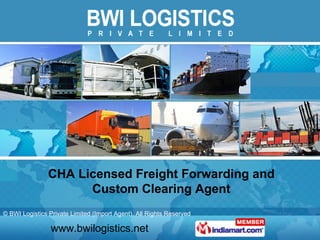 CHA Licensed Freight Forwarding and Custom Clearing Agent 