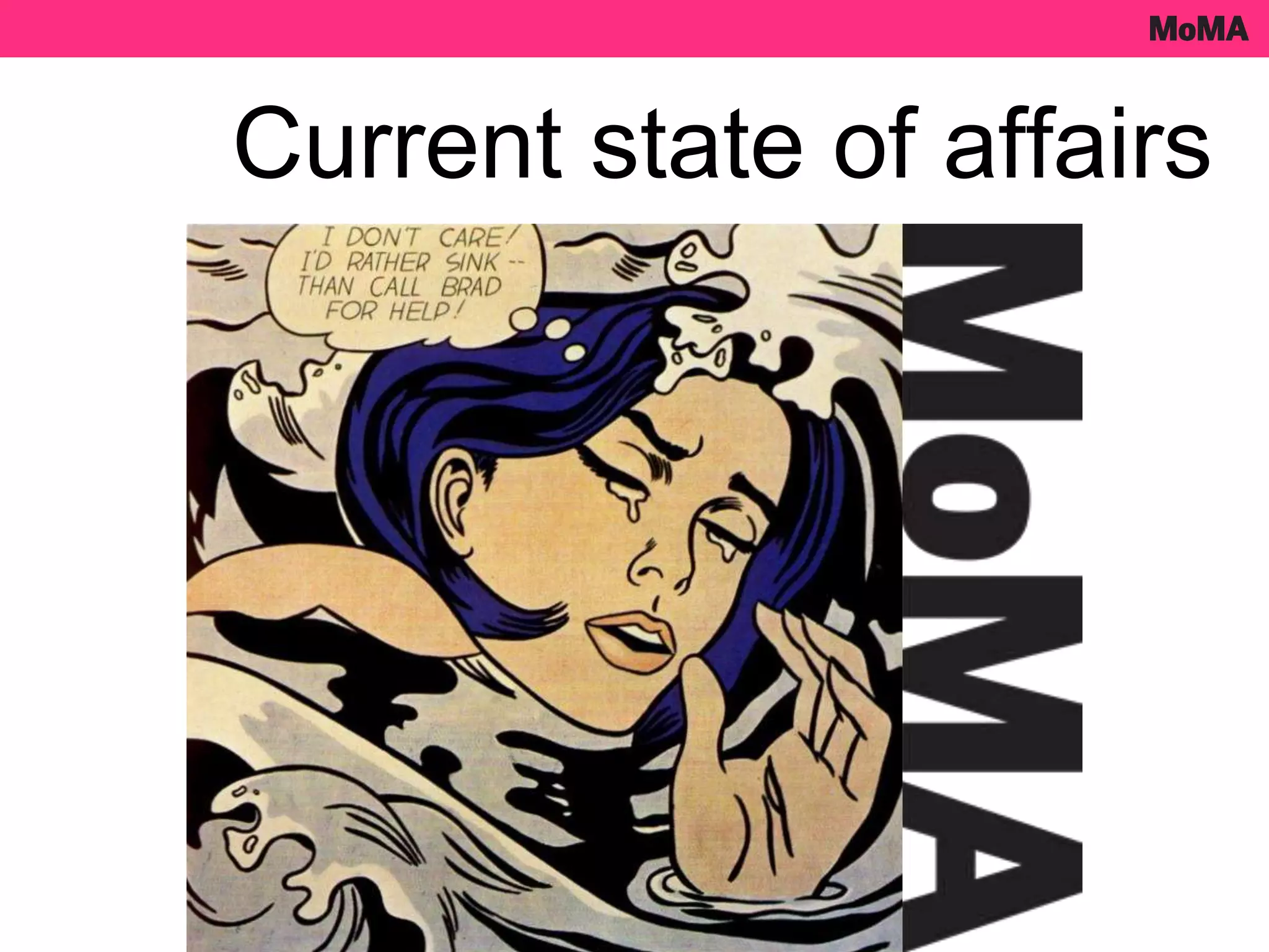 Current state of affairs
 