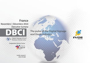 France 
Novembre| Décembre2014 
Executive Sumary 
invidis research 
2014 FR 600 
Cooperation Partner France  