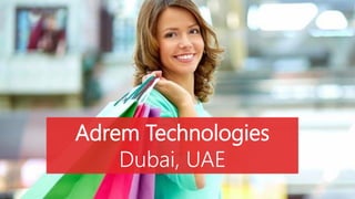 Adrem Technologies
Dubai, UAE
 