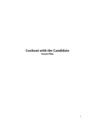 1
Cookout with the Candidate
Event Plan
 