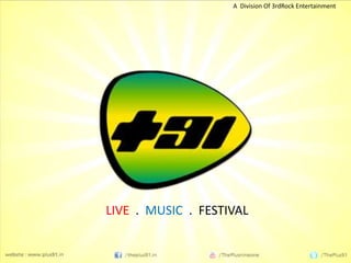 LIVE . MUSIC . FESTIVAL
A Division Of 3rdRock Entertainment
 