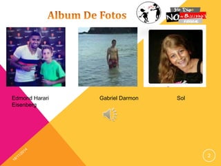 Edmond Harari Gabriel Darmon Sol 
Eisenberg 
2 
 