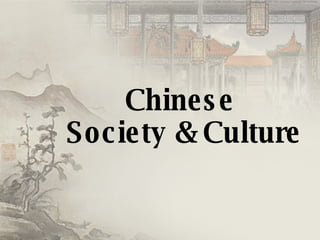 Chinese  Society & Culture 
