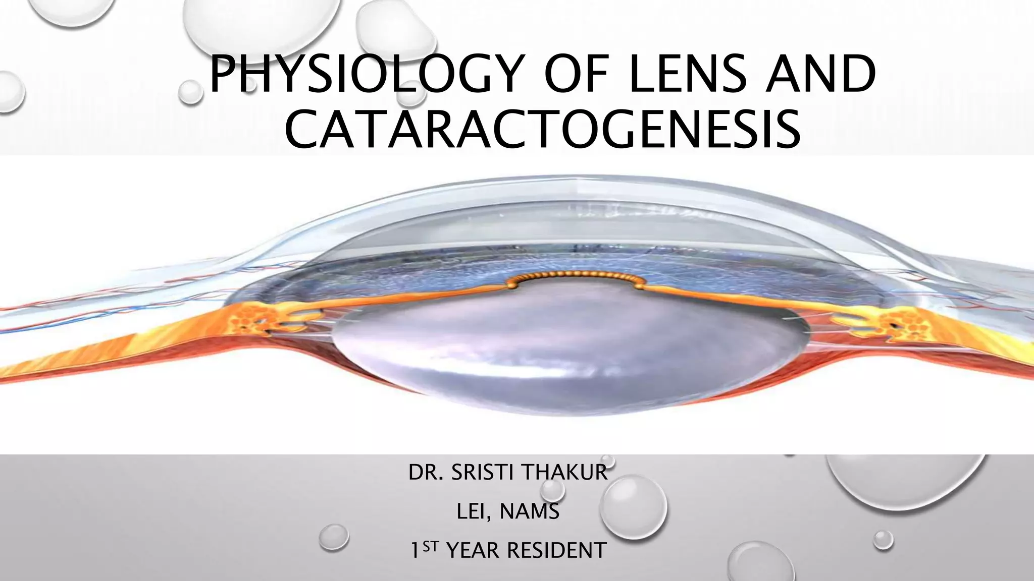 Physiology of lens and Cataractogenesis PPT