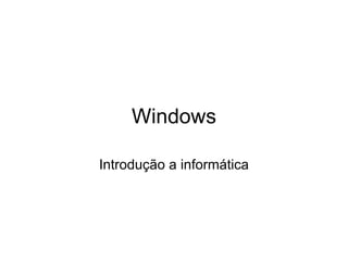 Windows Introdução a informática 