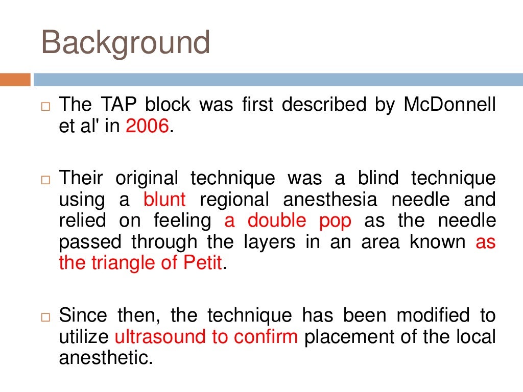 Ultrasound Guided Transversus Abdominis Plane (TAP) Block