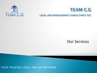 Our Services
YOUR TRUSTED LEGAL AND HR PARTNERS
 