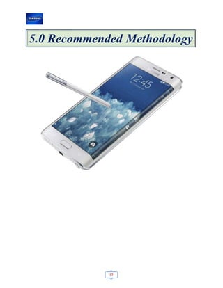 13
5.0 Recommended Methodology
 