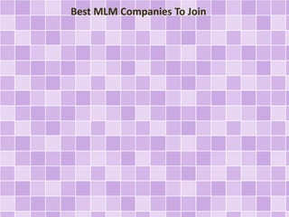 Best MLM Companies To Join
 