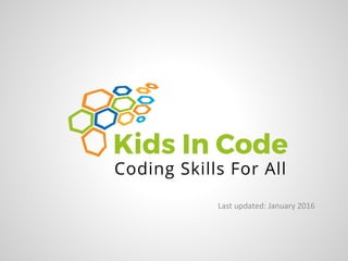 Kids In Code Overview 2016