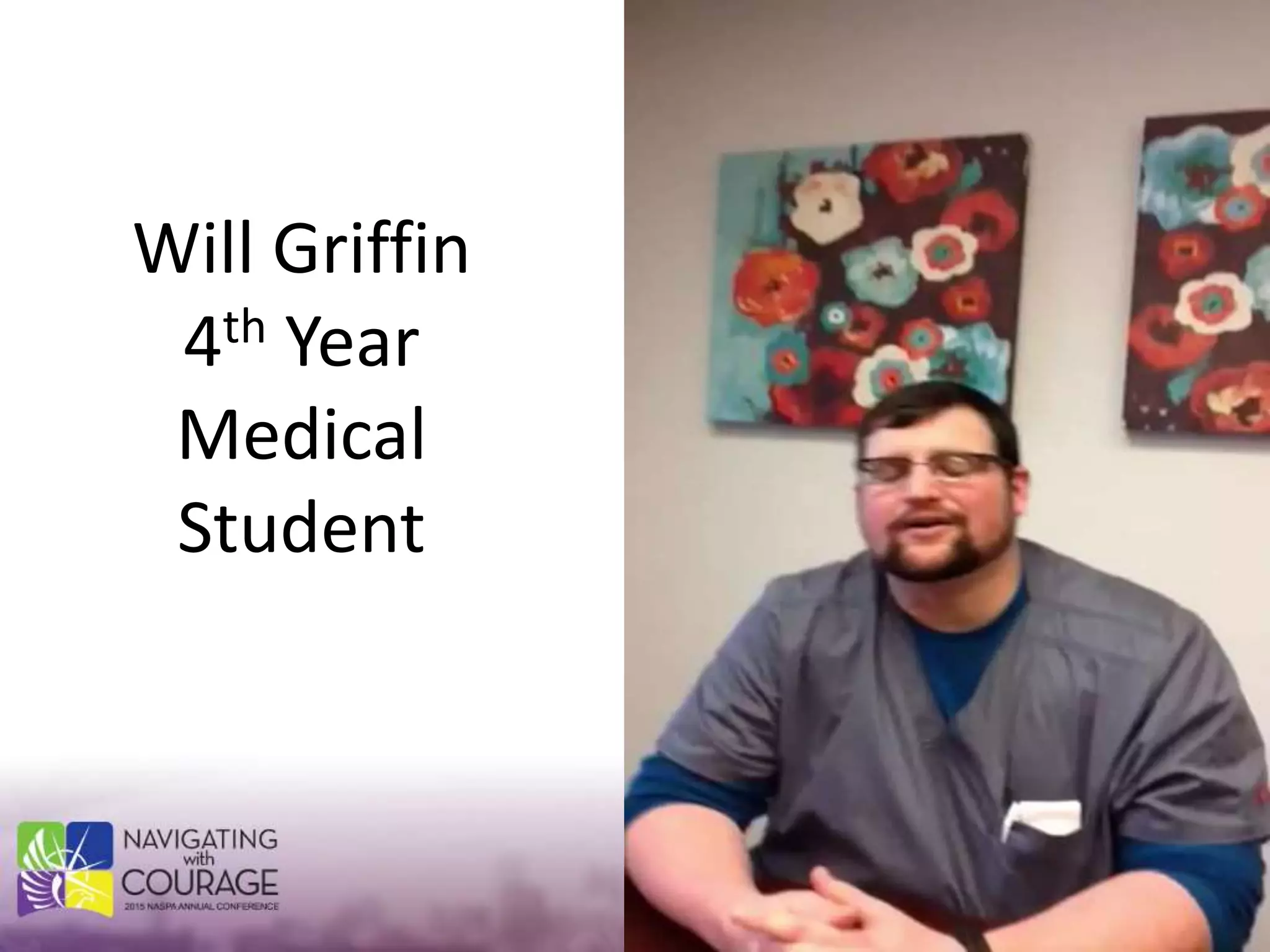Will Griffin
4th Year
Medical
Student
 