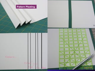 Pattern Pleating
 