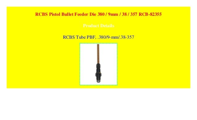 Rcbs Pistol Bullet Feeder Die 380 9mm 38 357 Rcb 82355