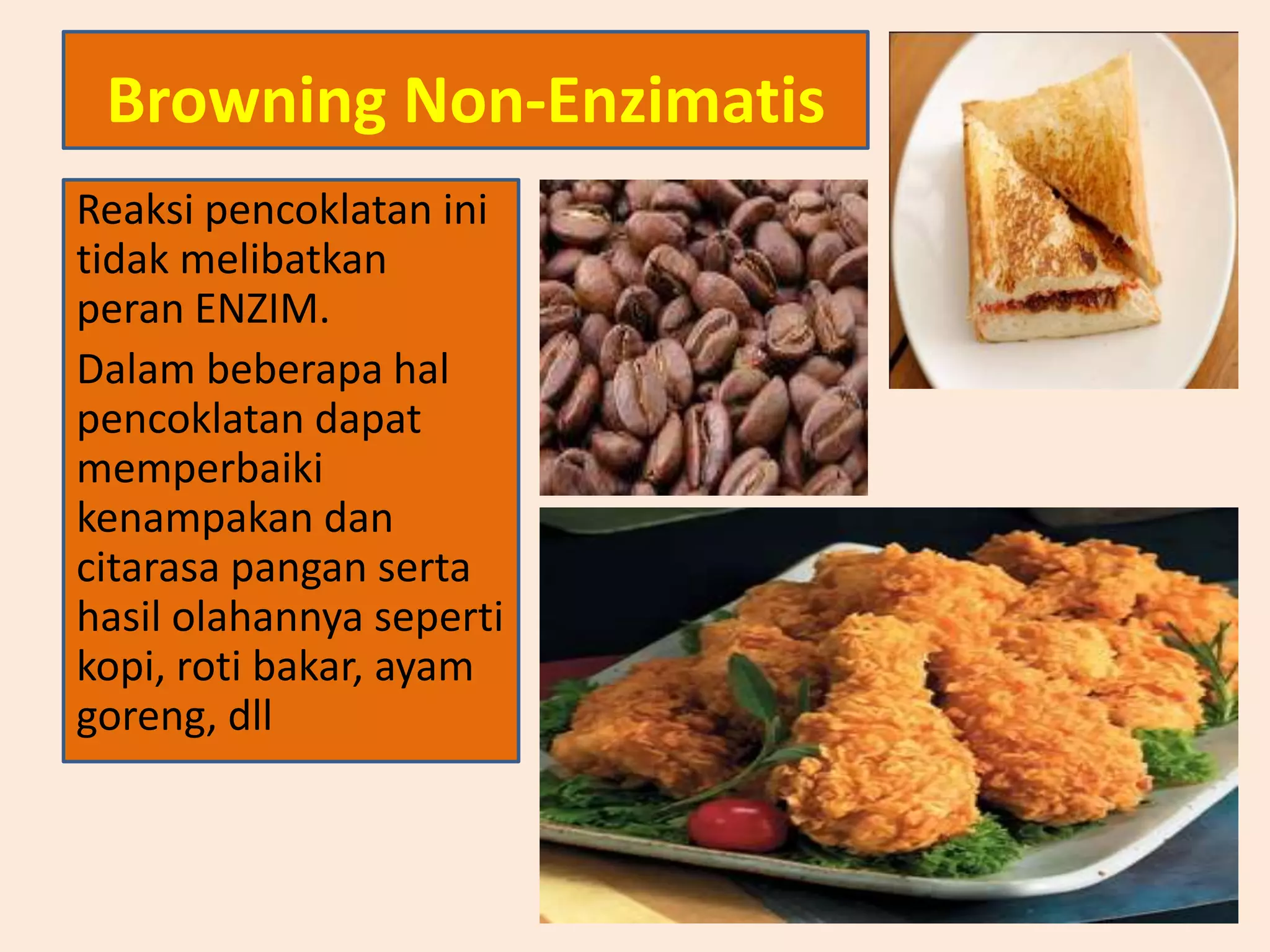 92349448 reaksi-browning-pencoklatan-pada-makanan | PPTX