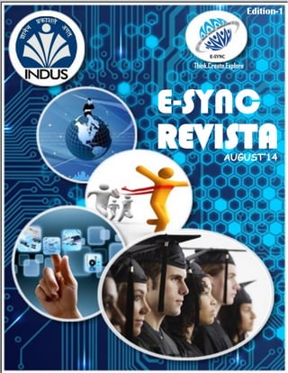 E-SYNC
REVISTAAUGUST’14
Edition-1
Think.Create.Explore
 