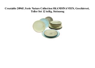 Creatable 20965, Serie Nature Collection SKANDINAVIEN, Geschirrset,
Teller Set 12 teilig, Steinzeug
 