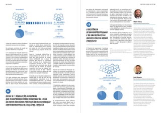 22 | Opinião diretório global das tic | 23
ATUALMENTE ATÉ 2020
1.9 BILIÕES
postos de trabalho
- 5.1 MILHÕES
postos de trabalho
- 7,1 MILHÕES
postos de trabalho65%
de força de trabalho
a nível mundial
+ 2 MILHÕES
novos postos de trabalho
+
criação de 2 milhões de postos de trabalho,
sobretudo nas áreas mais tecnológicas.
Das principais conclusões do estudo em
questão, salientamos as seguintes:
1) A composição do mercado laboral vai
alterar-se profundamente com as funções
administrativas e outras mais tradicionais a
correrem o risco de serem completamente
dizimadas. Por outro lado vamos assistir a
um forte crescimento de áreas relacionadas
com a ciência da computação, matemática,
engenharia e arquitetura;
2) Os gaps de género entre homens e
mulheres vão ser agudizados dada a pouca
presença de mulheres em profissões com
elevada perspetiva de crescimento como
são as denominadas STEM (Science, Techno-
logy, Engineering and Mathematics);
3) As skills requeridas pelas organizações
vão sofrer uma profunda alteração. Tecno-
logias disruptivas como robotics e machine
learning, mais do que substituir por com-
pleto as atuais funções desempenhadas
por pessoas, estão a substituir tarefas exe-
cutadas no âmbito dessas funções liber-
tando os colaboradores para se focarem
em tarefas de maior valor acrescentado
que requerem um conjunto de skills core
distinto.
Desde a 1ª revolução industrial que os
empreendedores têm estado na linha da
frente dos vários processos de transfor-
mação contribuindo para a criação de
emprego. Mas será que os empreende-
dores continuam a ser impulsionadores
de emprego, ou desta vez, com o cresci-
mento que temos observado, quer da gig
economy quer de modelos de negócio
sustentados em forças de trabalho lean
(como são os casos da Uber e Airbnb),
o crescimento económico deixará de estar
alinhado com a geração de emprego?
De acordo com um inquérito realizado recen-
temente pela EY junto de cerca de 2.700
empreendedores, praticamente 6 em 10
empreendedores indicaram a sua intenção
emaumentarasuaforçadetrabalhonospró-
ximos 12 meses. As intenções demonstradas
são também consubstanciadas na sua execu-
ção. 85% dos inquiridos recrutou de acordo
com o que tinha planeado e mais de 50% dos
inquiridos recrutaram acima do que tinham
planeado. O referido estudo evidencia ainda
queosempreendedoresmaisdisruptivossão
aqueles que mais contribuem para o cresci-
mento económico e os que planeiam criar
o maior número de postos de trabalho. Esta
evidência vem confirmar que o princípio de
destruição criativa, formulado pelo econo-
mista norte-americano dos anos 30 Joseph
Shumpeter, se mantém atual. Efetivamente,
o inquérito realizado vem demonstrar que a
inovação é criadora líquida e não destruidora
de emprego.
Perante este contexto de disrupção tec-
nológica, de profunda transformação do
mercado de trabalho e dos skills que serão
requeridos pelas organizações torna-se
evidente que está em curso uma luta pela
identificação, recrutamento e retenção do
talento que será imperativo vencer. Para
isso, será fundamental que as organizações
atuarem em 3 áreas:
1) Flexibilidade e agilidade. Uma das compo-
nentes chave que torna a gig economy tão
atrativa é precisamente a flexibilidade que
esta oferece aos trabalhadores contingentes
quenelaatuam.Considerandoqueosmillen-
nials irão constituir 72% da força de trabalho
em 2025, a flexibilidade que eles tanto valori-
zam será fundamental para que as organiza-
ções consigam atrair e reter os seus talentos;
2) “Intrapreendorismo”. Acima referimos
que existe uma relação direta entre o
empreendorismo a inovação e o cresci-
mento económico. Trazer estes princípios
Desde a 1ª revolução industrial
que os empreendedores têm estado na linha
dafrentedosváriosprocessosdetransformação
contribuindo para a criação de emprego.
6 EM 10
indicam a sua intenção
em aumentar a sua força de trabalho
nos próximos 12 meses
INQUÉRITO A 2.700 EMPREENDEDORES
AS INTENÇÕES DEMONSTRADAS SÃO TAMBÉM
CONSUBSTANCIADAS NA SUA EXECUÇÃO
85%
de acordo com
o que tinha planeado
+ 50%
acima do que
tinham planeado
para dentro da organização, encorajando
os colaboradores a serem empreendedo-
res, a pensarem e agirem de forma dife-
rente vai promover a inovação endógena e
contribuir para uma melhoria da eficiência
dos processos internos;
3) Propósito da organização. A existência
de um propósito claro e de uma estraté-
gia que reflita esse mesmo propósito pode
ajudar as organizações a ultrapassarem os
desafios que lhe são colocados pela dis-
rupção. De acordo com um estudo recente
elaborado pela EY em colaboração com a
Harvard Business Review, a maioria dos exe-
cutivos inquiridos revelou a sua convicção
em que as organizações orientadas a um
propósito são mais bem sucedidas na sua
capacidade em entregar produtos e servi-
ços de elevada qualidade, de levar a cabo
o seu processo de transformação e de reter
os seus colaboradores e os seus clientes.
A disrupção tecnológica é um dos principais
tópicos em discussão por todos os líderes
a nível global. É uma questão crítica para o
futuro de qualquer indústria.
Na experiência da EY, consideramos que a
melhor maneira de navegar pela disrupção
será através de potenciar o poder de refle-
xões diversificadas, ao permitir que pes-
soas com diferentes experiências, ideias e
conhecimento se aproximem numa cultura
inclusiva – e parte da equação é a diversi-
dade de género!
Fontes:
The Future of Jobs - Employment, Skills and Workforce Strategy for
the Fourth Industrial Revolution, WEF Janeiro 2016
Does disruption drive job creation? EY Global Job Creation Survey
2016
A existência
de um propósito claro
e de uma estratégia
que reflita esse mesmo
propósito
Luís Oliveira Correia é Executive Director da
EY, responsável pela área de Data & Analytics
Advisory Financial Services em Portugal.
Possui mais de 16 anos de experiência
profissional em consultoria de gestão.
Nos últimos anos, o Luis Oliveira Correia
tem participado ativamente no mercado
bancário, gerindo projetos de melhoria
de eficiência com especial enfoque
na metodologia LEAN e na aplicação
de tecnologias disruptivas como é o caso
deRobotics.OLuisélicenciadopelaFaculdade
de Economia do Porto tendo ainda
uma pós-gradução em Liderança
pela Universidade Católica.
Luís Oliveira
Executive Director Advisory Financial Services
Partner, lídera os serviços de consultoria
de gestão da EY, para entidades do sector
financeiro, em Portugal e Angola e integra
o Advisory Leadership da EY, a nível Europeu.
Possui mais de 23 anos de experiência
profissional na prestação de serviços
de consultoria de gestão e tecnológica,
particularmente para a banca comercial
e bancos centrais em Portugal, Angola e África
do Sul. De entre as áreas de especialidade,
destacam-se as competências em business
transformation, business performance
management e business intelligence.
Mário é licenciado em Economia
pela Universidade de Évora, pós-graduado
em gestão avançada de instituições
financeiras, pela Universidade Católica
Portuguesa (UCP) e Advanced Management
Program, pela UCP e Kellogg School
of Management, Chicago.
Mário Trinca
Partner Advisory Financial Services
 