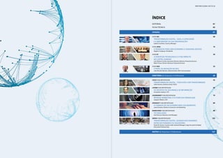 diretório global das tic | 5
índice
EDITORIAL	 01
fICHA TÉCNICA	 03
OPINIÃO	 07
Visão IDC	08
TRANSFORMAÇÃO DIGITAL - QUAL A CAPACIDADE
E A MATURIDADE DA SUA ORGANIZAÇÃO?
Gabriel Coimbra, Country Manager
visão APDC	16
A TRANSIÇÃO PARA UMA ECONOMIA E CIDADANIA DIGITAIS
Rogério Carapuça, Presidente
Visão EY	20
A DISRUPÇÃO TECNOLÓGICA E O SEU IMPACTO
NO CAPITAL HUMANO
Luis Oliveira Correia, Executive Director Advisory Financial Services
Mário Trinca, Partner Advisory Financial Services
visão NOS	24
O PAPEL DA INOVAÇÃO NA NOS
João Ricardo Moreira, Administrador, NOS Comunicações
DIRETÓRIO de Empresas e Profissionais	 28
CISCO PublireportageM	 42
TRANSFORMAÇÃO DIGITAL - TUDO ESTÁ A SER TRANSFORMADO
Sofia Tenreiro, Diretora Geral, CISCO
layer8 PublireportageM	 66
OS DESAFIOS DA SEGURANÇA DE INFORMAÇÃO
Fernando Cardoso, CTO
leadmarket PublireportageM	 70
REVENUE MARKETING: O FUTURO DAS VENDAS B2B
Joaquim Ribeiro, CEO
opensoft PublireportageM	 80
A CAMINHO DE UM GOVERNO MAIS COLABORATIVO
Joana Peixoto, Diretora Comercial e de Marketing
randstand PublireportageM	 88
TECHNOLOGIES
Ana Petrucci, Business Unit Manager
xerox PublireportageM	 102
TRANSFORMAÇÃO DIGITAL: QUANDO NOS DIVIDIMOS
ENTRESER PIONEIROS OU SEGUIDORES
Paulo M. Gomes, Country Sales General Manager Large Accounts & Global
Document Outsourcing
MATRIZ de Empresas e Profissionais	 107
 
