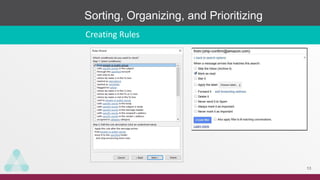 Sorting, Organizing, and Prioritizing
13
Creating Rules
 