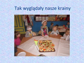 Tak wyglądały nasze krainy 
 