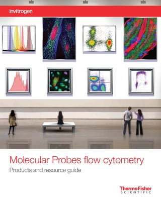 Molecular Probes flow cytometry
Products and resource guide
 