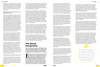10 11CHINA PLUS
5 YEAR PLAN
11
US VIEW
thinking of here. Small, medium sized companies;
that might be ten people, that might be fifty people,
that might be a hundred people. It’s not going to be
part of a major global MNC. Those are the forms of
many, many entrepreneurial ventures and I think
that there is lot of room in the service sector for
such ventures.
China not part of TPP, US hasn’t joined AIIB. Is
this phenomena normal?
Well, I certainly support the creation of the AIIB.
I think it is a complement to existing institutions.
I think the mobilisation of a significant amount of
additional funding for infrastructure is very valu-
able to the global community so I would have rec-
ommended, had I been asked, that the US actually
participate in the AIIB. I think a lot of American
economists feel like that would be the right thing to
do. TPP is complicated by the fact that economists
by and large live by the view that the broader the
trade agreement the better, because you want as
open a system as possible with as large a number of
participants so that you actually get open trading
and you don’t divert trade to the preferential part-
ners within an agreement and partners who are out
of the agreement are diverted away from.
I think ideally what most economists would like
to see is that TPP is a stepping stone to a broader
trade agreement. The ideal would be, of course,
to have a truly multilateral agreement. If there
is going to be a regional agreement because it is
impossible to get a truly multilateral agreement
extension; we had one obviously with Doha – we
had an effort at Doha but it didn’t move forward.
An Asia regional agreement is a beneficial step
and maybe what you would say is that TPP is
one step towards an Asian regional agreement
which would be another step towards a true
multilateral agreement. If you look at history,
APEC has played that role; it played that role in
the 1990s by initiating a free trade agreement in
the information technology area, which was then
adopted by a much larger number of companies.
So, what I’d like to see is TPP as a step towards a
broader agreement with China.
China’s GDP growth rate in first 3 quarters, 6.9%
I certainly don’t think 6.9% is a hard landing. A
slowing of China’s economy, it seems to me, was
something to be expected. It doesn’t take away
at all from the fact that for nearly three decades
the growth rate was approximately 10%. That’s a
historical accomplishment that is unparalleled;
we applaud that.
But the world economy itself, export markets are slower; China
is correctly having to scale back its investment effort because its
investment effort was building capacity for a world economy
that was growing faster. If the world economy was growing
more slowly, then the investment effort of China to sell to those
markets actually needs to be scaled back.
To some extent, the China slowdown is coming from the rest
of the world. Of course, China slowing down in turn reinforces
the slowdown of the rest of the world; it is to be expected. The
other reason to be expected for China to slow down is demog-
raphy, which we will see playing out in terms of its potential
growth rate over time. Most economists were not surprised that
China was slowing down and I think most economists would
say, if you think about things like employment generation, it
has continued to be strong in China. Wages have continued
to grow in China. Personal household incomes are growing in
China. So, you look at indicators of economic health and you’d
say this isn’t a hard landing.
You have to think about structural issues that are challenges.
So, we know that there has been a rapid increase in debt
compared to GDP. So, there needs to be an effort of bringing
debt under control and gradually bringing it down. So that’s
a structural problem. There needs to be an increase in con-
sumption as a share of GDP and reduction of investment;
that’s a structural problem. All of those things are difficult
and what I would say is look at progress on those things
rather than a growth rate of 9 going to a growth rate of 6.9.
It’s not a hard landing – it’s a significant slowdown. But if this
transition from manufacturing to services is going on, and
from investment and consumption is going on, and less depen-
dence on exports is going on, and employment is continuing to
grow, and wages are healthy, that a “hard-landing” doesn’t make
any sense as a description of what is happening.
China Plus Magazine spoke to Liu Zhiqin, Senior
Fellow of Chongyang Institute for Financial Stud-
ies, Renmin University China, as he provided a
broad perspective on China’s 13th Five Year Plan.
E
very five years, the Chinese government issues
its blueprint for the coming half decade, and
every five years these blueprints are analysed
and applauded as important steps towards
China’s overall development. Undoubdtedly, these
plans contribute to China’s economic prowess but
many Chinese observers, especially within the media,
have claimed that the 13th Five Year Plan is the most
important plan ever created in the sense that the gov-
ernment must meet the targets it is setting for itself.
Liu Zhiqin of the Chongyang Institute for Fi-
nancial Studies at Renmin University certainly
doesn’t downplay the significance of China’s
coming Five Year Plan, claiming that it is the
“most important Five Year Plan in our history.”
But this isn’t just a sound bite, as Liu explains.
The 13th Five Year Plan, according to Liu, is a
method by which to achieve the often mentioned
Chinese Dream, a concept which is more ab-
stract than it is concrete in terms of definition.
But Liu points out that the real Chinese Dream is
not a notion of the middle classes, namely being
able to buy expensive designer goods, but rather
the relief of poverty alongside a moderately wealthy
society. “This is the real dream of the people. No
matter what measures are taken for economic
reform, the people have to share the dividends; the
positive results.” It is for this reason that Liu con-
siders the plan to be the most important, because
the pressure is on to deliver.
With regard to progress markers, Liu notes that,
“GDP is quite important for economic, statistical
research or study. But for economic practice in
China, with such a huge population, GDP is not as
important as it was before to measure the wellness
of the Chinese achievements in the economy. I
think the most specific targets that should be set
out are real incomes; how to narrow the income
gap; and how to ensure an increase in people’s
confidence in social stability.”
Meeting the growing demands of its people is
something that China’s central authorities are
constantly grappling with, alongside a host of
other challenges, and Liu points out that “public
services (in China) are not as comfortable as the
people wish.” But there is a question of whether the
economy will be big enough over the next 3 to 5
years to support the growing demands of welfare
and healthcare.
Liu advocates an active policy approach by the gov-
ernment, which could mean having to do things
which could be unpopular initially (such as raising
the age of retirement), as opposed to implementing
passive, negative policies that simply try to safe-
guard the growth rate in the short term.
But aside from sharing dividends and narrowing
the gap between the rich and poor, there are a
number of other pressing issues that the govern-
ment faces, which have been well documented
in both foreign and domestic media. One topic
which has led to an increasing number of col-
umn inches over the past several years is that of
China’s ageing population.
But Liu pours cold water over this by stating, “The ageing
of the population is not a big problem. The problem is the
education of the population. Only education can help to
solve all the problems we meet, especially in (relation to)
population problems. If we have no education investment in
young people, the young will grow up in a very short time to
replace the ageing (population).”
Liu Zhiqin also posits that China is facing another challenge
which has so far gone unnoticed in relation to the internet
industry’s impact on labour. “The internet industry devel-
ops so fast that (it) can replace or even change the labour
population structure in China. That means, no matter young
or old, (both groups) can work together with the help of the
internet,” Liu explains.
This is positive in the sense that it provides more opportuni-
ties for individuals to gain employment and expand entre-
preneurial activities but more investment and understand-
ing is needed within this area to fully unlock the potential of
its impact on the country’s labour structure. Over the next
five years, it is understood that China’s economy will move
towards a more market based orientation, though govern-
ment control in certain areas is likely to persist though this
will be addressed and modified according to the 13th Five
Year Plan.
However, in relation to a market based economy Liu told
China Plus, “I think during the next five years, the govern-
ment will always focus on the importance of the direction
of the government’s role in the market system. Actually,
the market mechanism should be further modified; fur-
ther qualified in China, because there is much confusion
amongst the government regarding which way is best for
China. This is always changeable and not always the same.
I hope that the central government will give more room for
the market system and give more authority to the enterpris-
es to decide what they should do in the market.”
The ageing of the popula-
tion is not a big problem.
The problem is the educa-
tion of the population. Only
education can help to solve
all the problems we meet,
especially in (relation to)
population problems.
The Broad
Perspective
 