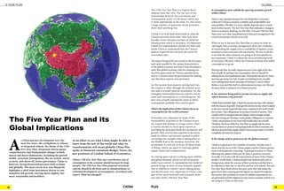 14 15CHINA PLUS
5 YEAR PLAN
15
GLOBAL
A
s China pursues development over the
next five years, the catchphrase is reform,
or deepened reform, the theme of the 13th
Five Year Plan. Deepened reform means
comprehensive and fundamental changes in both
macro and micro dimensions, including the growth
model, corporate management, the tax system, social
security, and above all, better governance. China is,
however, facing downward pressure both at home
and globally. The most recent five-year blueprint
highlights a shift from investment-driven to con-
sumption-led growth, slowing down slightly, but
more sustainable and healthier.
The 13th Five Year Plan is a logical devel-
opment from the 12th. The key lies in the
relationship between the investment and
consumption really; it’s all about which one
is more appropriate at the time. So, this raises
a huge number of questions about priorities
more than anything else.
I think if we look back historically at what the
Chinese priorities have been, they have been
broadly correct because you have to build the
infrastructure which is necessary. It’s important
I think for commentators outside of China and
inside China to understand that the Chinese
pattern of growth has not been the norm for
everywhere else.
The export led growth was crucial in the first place
and made possible by the unique characteristics
of the global economy and then China deciding to
enter that global economy, and the amazing pro-
ductivity gains made by Chinese manufacturers,
and to a certain extent the government for making
sure that these exports were promoted.
So, the income from exports coming back into
the country is taken through the taxation struc-
ture and is actually used for investment. So, the
triangular relationship between exports, invest-
ment and consumption is a continuing one. We
have now actually reached the point at which
consumption probably does need to grow.
What’s the implication of this Chinese focus on
consumption for the world economy?
It becomes very important in terms of the
sustainability of growth in the Chinese econo-
my. Export led models, to a large extent, when
a country decides to focus upon exports as
providing the principal funds for investment and
growth, then you become exposed to decisions
made by others, you become exposed to politi-
cal changes for example what is taking place in
the Middle East at the moment, terrorism, the
uncertainty in civil war in Syria, all those kinds
of things, which can upset or interrupt global
supply chains and transportation.
So, relying upon exports is relying upon stability
and global demand, which are not necessarily
under your control. A consumption led model of
growth brings in more of your domestic popula-
tion in whichever country you’re talking about,
and this becomes very important in China; a key
part of the social inclusion and economic inclu-
sion part of the 13th Five Year Plan.
Is consumption more reliable for spurring economic growth
within China?
That is a key question because the one thing that is necessary
within the Chinese economy is stability and predictability and
sustainability. Whether it is more reliable depends upon a whole
host of other factors. The new Five Year Plan indicates a change in
focus in economic thinking. So, the 10th, 11th and 12th Five Year
Plans were very clear manifestations of demand management with
a touch of monetary thrown in as well.
What we see in the new Five Year Plan is a move to what we
call Supply Side economic management where the conditions
of maximising the supply, prices, availability of logistics, trans-
portation etcetera becomes the top priority. The key to all this
is not that the other elements are going to be downgraded or
less important, I think it is about the focus of achieving levels
of economic efficiency within the Chinese economy that enable
consumption to go up.
Having said that, it’s really important not to lose sight of the fact
that actually it’s perhaps not consumption that we should be
talking about, it’s household income. Household income in China
has been growing very fast, at quite astonishing levels actually;
we’re talking about lower estimates of between 5 and 6 trillion
dollars a year and this itself is a phenomenal increase over the past
30 years which is unheard of in historical terms.
Is less attention being paid to income increase as supply side
reform becomes a top priority?
Ithinkthat’sprobablyright.Ithinktheincomeincreasewillcontinue
withthesuccessofgrowth.Evengrowthatlowerlevels,whichisstated
asthenewnormal,isgrowththatmanycountriesintheworldwould
lovetohave.Thiswillgenerateanincreaseinlevelsofincome.That
coupledwithanintergenerationalchange,whereyoungerpeople
whoareearningareshowingamuchgreaterwillingnesstoconsume,
Ithinkconsumptioninonesensewillactuallytakecareofitself.
Therefore,thefocusoftheFiveYearPlanonsupplysidebecomes
crucial;there’snopointinhavinglargelevelsofwhateconomistscall
effectivedemandifthesupplywithinChinacannotmeetitorifthat’s
completelydivertedintoimports.
Is the change of focus good news for the global economy?
I think it is good news for a number of reasons. Number one, it
shows that the focus of the Chines people and the Chinese govern-
ment is about growth continuing. A growing economy in China,
following the pattern of the past 30 years, is good for everyone.
Secondly, it is in line with the expectations of most of the Chinese
people I would think. Chinese people read domestically, and in
foreign press, about the success of their economy and that has to
be reflected in their day-to-day lives and has to be shared. The new
Five Year Plan clearly shows this and covers this. But unless the
gains from these amazing growth figures are shared throughout
the society, then problems in terms of stability, expectations, etc.,
are generated and this happens in any social economic system; it is
not unique to China in that sense.
In an effort to see what China might be able to
learn from the rest of the world and what its
transformation will mean globally China Plus
spoke to financial consultant Rodger Tooze, for-
mer professor of London School of Economics.
China’s 13th Five Year Plan says contribution rate of
consumption to the economy should increase by large
margin. The 12th Five Year Plan proposed structural
reforms should be the focus and we should promote co-
ordinated development of consumption, investment and
export. What has changed?
The Five Year Plan and its
Global Implications
 