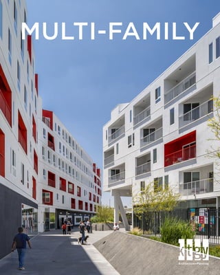 MULTI-FAMILY
Architecture+Planning
 
