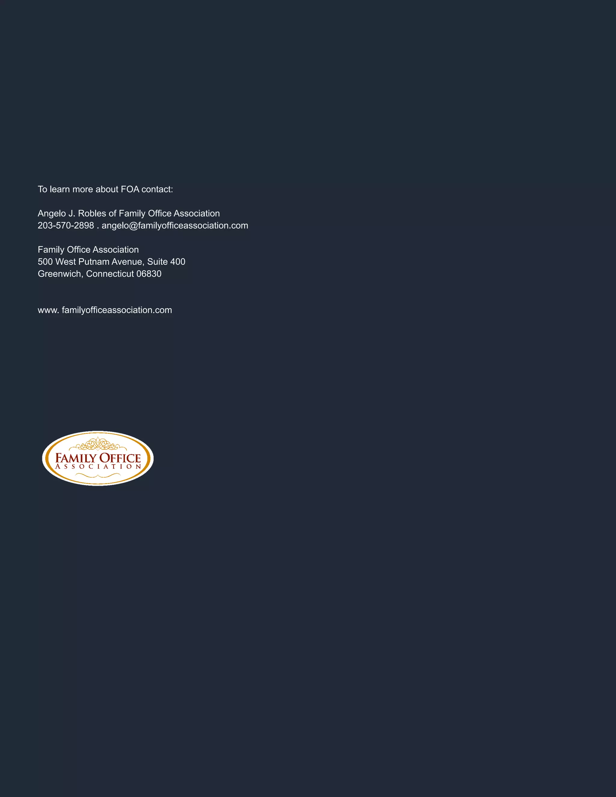To  learn  more  about  FOA  contact:  
500  West  Putnam  Avenue,  Suite  400  
Greenwich,  Connecticut  06830
 