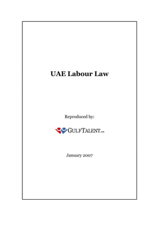 UAE Labour Law
Reproduced by:
January 2007
 
