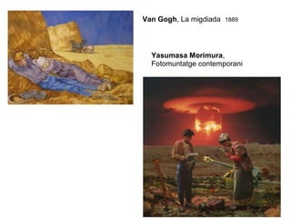 Van Gogh , La migdiada   1889 Yasumasa Morimura ,  Fotomuntatge contemporani 