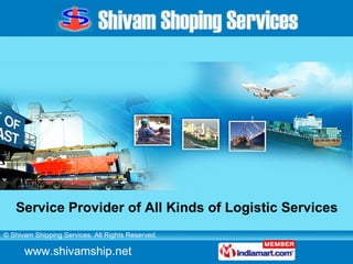 Service Provider of All Kinds of Logistic Services 