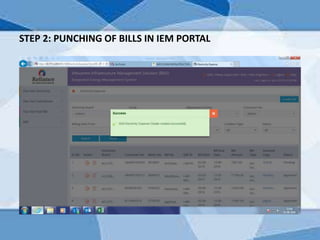 STEP 2: PUNCHING OF BILLS IN IEM PORTAL
 