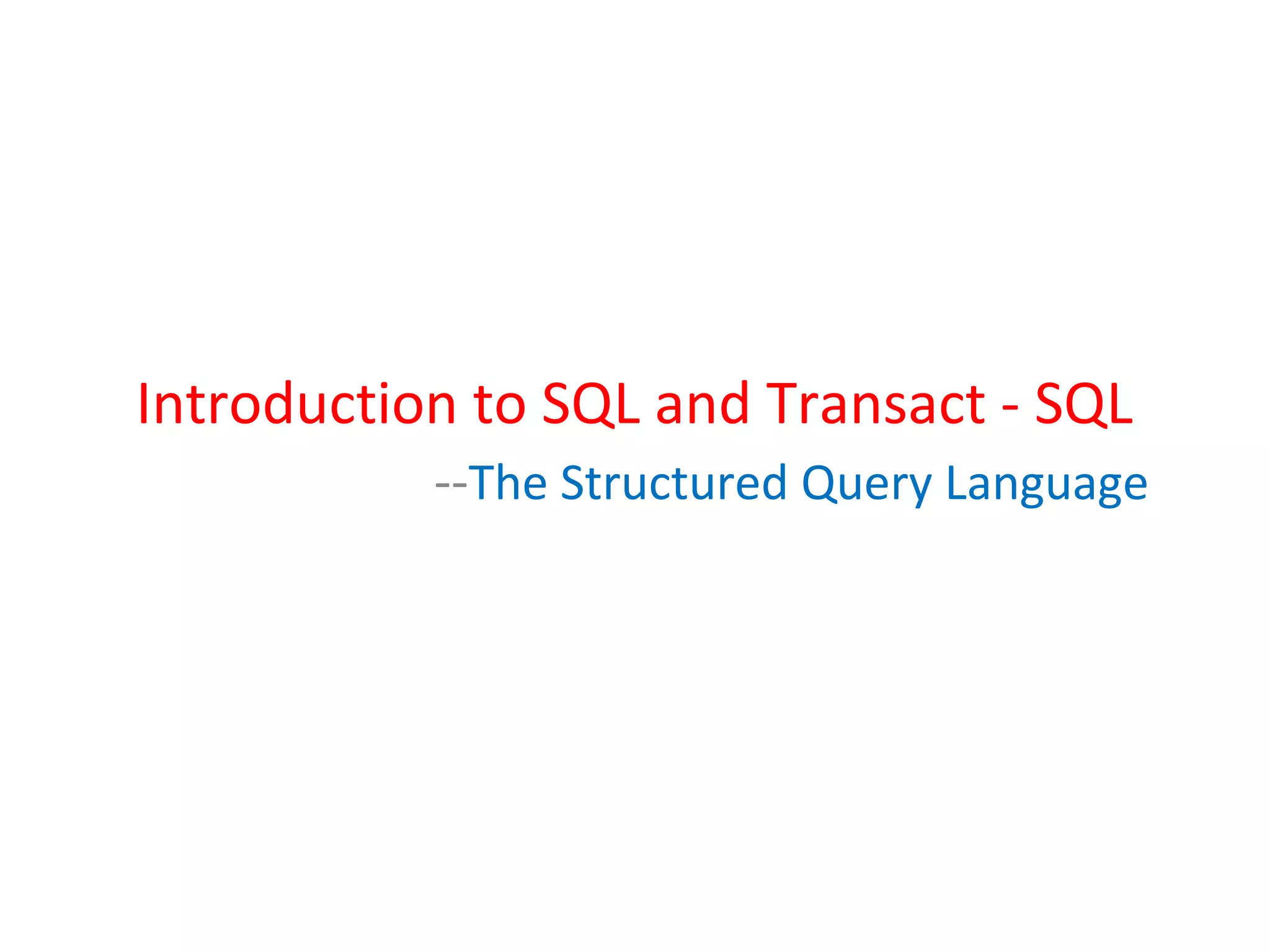 Introduction to SQL and Transact - SQL | PPT
