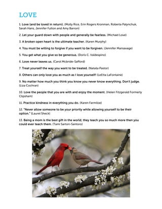 LOVE
1. Love (and be loved in return). (Molly Rice, Erin Rogers Kronman, Roberta Palynchuk,
Sarah Hans, Jennifer Fulton an...