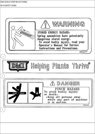 9300 ECOLO-TIGER MULCH CHISEL
09-19 SAFETY SIGNS
 