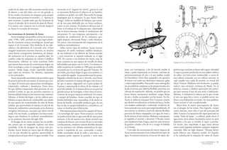 revista UNIVERSIDAD
DE ANTIOQUIA
64 revista UNIVERSIDAD
DE ANTIOQUIA
65
cuales les ha dado esta villa en premio mucha suma
de dinero, y este del cobre, con ser tan grande, se
les ha venido a las manos sin ninguna costa, porque
no saben quién primero lo inventó [...]”. Apenas en
años recientes, se pudo saber que fue Jerónimo de
Ayanz el salvador de la minería de plata de Potosí.
A la postre, este contacto con la minería despertó
en Ayanz la vocación de inventor.
Las invenciones de Jerónimo de Ayanz
Ayanz desplegó una prolífica carrera de inventor
entre 1598 y 1602, período en el que logró alrede-
dor de cincuenta avances tecnológicos; record que
supera el de Leonardo. Para desdicha de los ado-
radores y las adoratrices de Leonardo, éste, si bien
imaginó numerosos inventos famosos, en muchos
casos fueron concepciones fantásticas, de imposi-
ble realización en la práctica en aquellos días. En
cambio, todas las máquinas de nuestro Caballero
funcionaron. Además, en varias ocasiones, hubo
que esperar hasta un par de centurias para lograr un
nivel tecnológico como el conseguido por el noble
navarro. Desde luego, resulta imposible detallar
aquí todos sus inventos. No obstante, reparemos
en los principales.
Ayanz desarrolló una balanza de precisión capaz
de pesar la pierna de una mosca, lo mismo que nue-
vos tipos de hornos para operaciones metalúrgicas,
industriales, militares y domésticas. Entre éstos,
los que debían transportarse iban provistos de sus-
pensión Cardán, lo que les permitía mantener su
horizontalidad incluso en los vaivenes más violentos.
Además, el diseño del hogar y de las calderas posi-
bilitaba un gran ahorro de combustible, por medio
de una especie de economizador de calor de forma
tubular, que aprovechaba al máximo el calor de los
humos de combustión, aumentando así la eficiencia
energética del proceso, concepto que ahora está de
moda. De este modo, se adelantó a los hitos tecno-
lógicos que fundaron la moderna termodinámica
en los primeros decenios del siglo XIX.
El desagüe de las minas siempre fue un proble-
ma, puesto que era imposible explotar una mina
inundada. A fin de desaguar las minas más pro-
fundas, Ayanz diseñó un nuevo tipo de sifón que,
a la vez que drenaba las galerías, aprovechaba la
energía potencial para elevar el agua extraída. Otra
invención es el “ingenio de vaivén”, gracias al cual
se transmitía fácilmente el esfuerzo de un hombre,
mediante un pedal y un cable. Para medir la energía
desplegada por la máquina, lo que Ayanz llamó
“fatiga”, había un medidor de balanza, que consis-
tía de una pesa deslizable por un brazo oscilante,
como en una romana. El producto del peso por el
brazo es el trabajo de la máquina que, relacionado
con la fuerza humana, brinda el rendimiento del
mecanismo. Es una temprana anticipación a las
medidas de rendimiento de las máquinas que,
siglos después, efectuarán Prony y John Smeaton.
De nuevo, otra anticipación del surgimiento de la
moderna termodinámica.
Sobre nuevos tipos de molinos, Ayanz inventó
máquinas de moler mediante rodillos metálicos,
de uso habitual en las fábricas de harina actuales
y cuya invención se suponía realizada en el siglo
XIX. En cuanto a sus molinos de viento, uno de
éstos consistió en una especie de tornillo de aletas
helicoidales que giran con el viento. Un sistema si-
milar se patentó en Londres en 1805 para un molino
accionado por la corriente de agua del Támesis. De
otro lado, para hacer llegar el agua a los molinos y a
los canales de regadío, Ayanz perfeccionó las presas,
llegando a diseñar las de arco y bóveda, cuya forma
permite transmitir el empuje del agua a las rocas en
las que se apoya, aligerando así el peso propio de
la presa y aumentando la altura de las mismas y el
nivel del embalse. Es el sistema ahora en uso para las
grandes presas de hormigón, si bien tiene el incon-
veniente de un gran impacto ambiental. En cuanto
a equipos de bombeo, Ayanz concibió un tipo de
bomba hidráulica muy innovadora, la de pistón en
forma de husillo, accionable mediante giro, de uso
hoy en día en equipos hidráulicos y neumáticos, así
como en bombas para lubricación.
Más impresionantes fueron los equipos de buceo
y la tecnología del vapor. Hasta entonces, un buzo
no podía resistir bajo el agua más allá de unos pocos
minutos. A fin de superar esto, Ayanz inventó una
campana de bucear cuyo recinto de aire se renovaba
continuamente, mediante tuberías flexibles dotadas
en sus extremos con válvulas automáticas de aspi-
ración e impulsión de aire, conectadas a sendos
fuelles accionados desde la orilla o una barca. La
campana podía soportar la presión y tenía unas
patas con contrapesos, a fin de hacerla estable al
oleaje y poder depositarla en el fondo, cual base de
aprovisionamiento de aire a la que podían acudir
los buceadores. Éstos iban equipados con aparatos
de buceo con todos sus elementos: máscaras, gafas
y trajes impermeables. Para poder estar sumergidos
sin necesidad de campanas, se les proporcionaba aire
desde el exterior por tuberías flexibles, provistas con
válvulas de respiración. Además, era posible que los
buzos fuesen autónomos mediante vejigas llenas
de aire y fuelles accionados con los brazos. En fin,
Ayanz se adelantó a Jacques-Yves Cousteau, puesto
que diseñó un submarino en forma de barca, hecho
con madera calafateada y embreada, recubierta de
lienzo pintado con aceite para impermeabilizarla. El
aire exterior se admitía a través de tuberías flexibles
provistas de filtros empapados con agua de rosas a
fin de renovar el aire interior. Mediante contrapesos,
se regulaba el ascenso y descenso. Y llevaba remos
para desplazarse bajo el agua, amén de unas ventanas
de gruesos cristales a fin de ver y recoger lo hallado
en el fondo.
Con todo, las invenciones de mayor impacto de
Ayanz son las atinentes al uso industrial del vapor de
agua. En primera instancia, el eyector de vapor, dis-
positivo que consistía en hacer salir a gran velocidad
el vapor a presión producido en una caldera esférica
de cobre, con leña como combustible, a través de
una tubería rematada con un orificio estrecho, lo
cual causaba una caída de presión en virtud del
efecto Venturi. Mediante este fenómeno, se puede
inducir una corriente continua de fluido. En la
práctica, nuestro Caballero aprovechó este princi-
pio para renovar el aire de una mina o habitación.
Además, si rodeamos la tubería por la que circula
el aire con agua fría o nieve, es posible enviar aire
fresco a una habitación en verano. En otras palabras,
Ayanz inventó el aire acondicionado.
Ahora bien, la mayor preocupación de Ayanz
era el desagüe de las minas. Para lograrlo, ensayó
varios sistemas, entre ellos el uso del principio del
sifón. Gracias a la expansión del vapor generado en
sendas “bolas de fuego”, o calderas, pudo elevar el
agua hasta cierta altura, haciéndola entrar en unos
depósitos a los que se enviaba el vapor a presión.
De hecho, éste impulsaba el agua hasta alturas
nunca antes logradas mediante cualquier máquina
conocida. Sólo un siglo después, Thomas Savery
pudo fabricar una máquina similar. En España,
se ha reproducido la máquina de vapor de Ayanz
Submarino de Jerónimo de Ayanz Equipo de buceo de Jerónimo de Ayanz
 