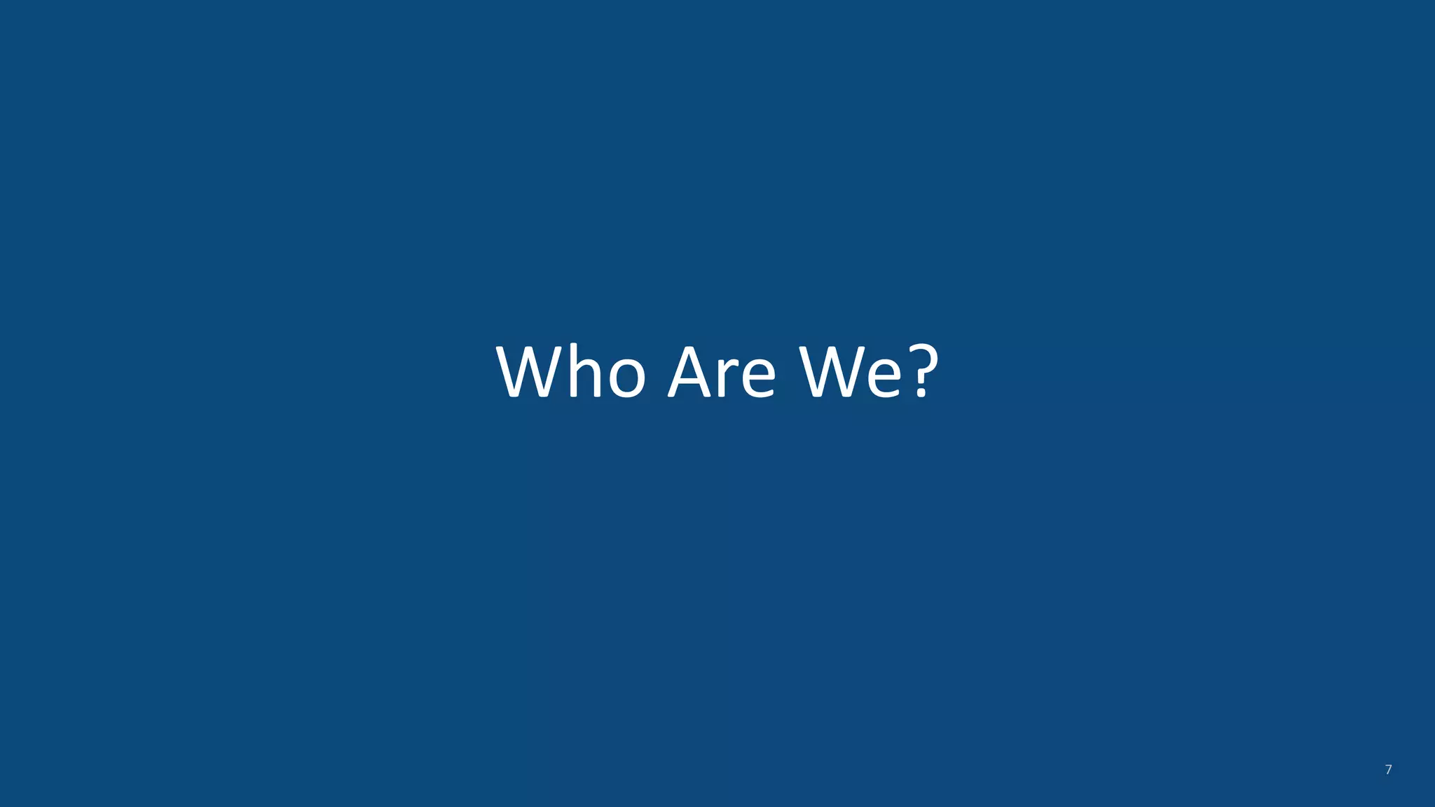 Who Are We? 7 