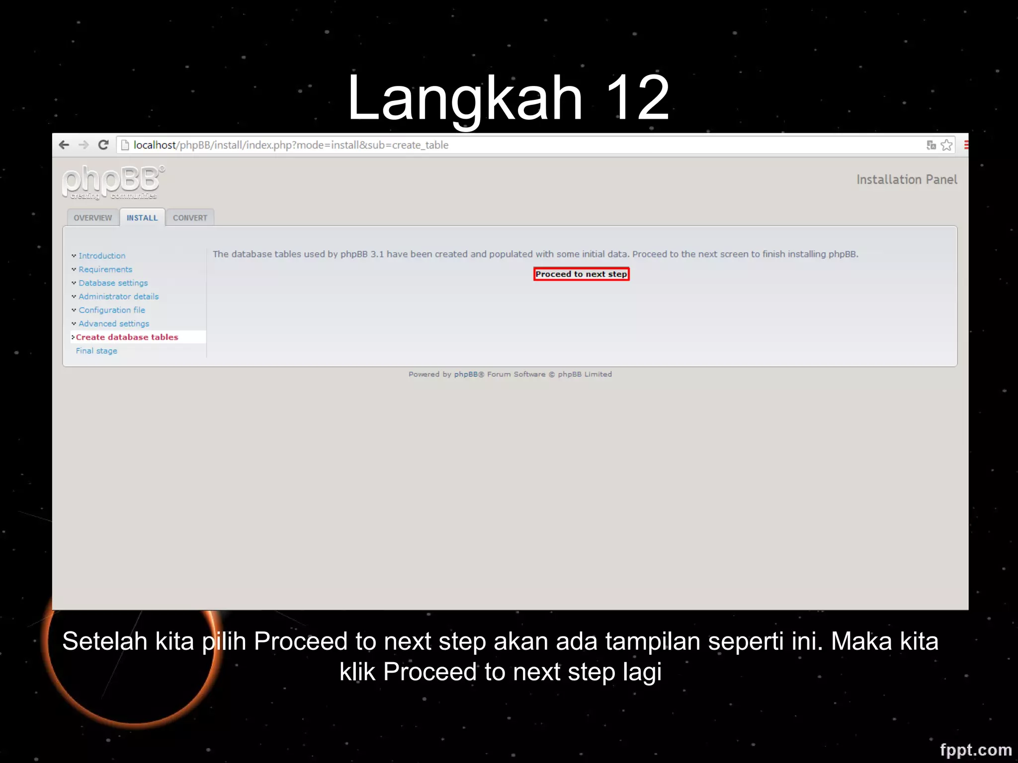 Langkah 12
Setelah kita pilih Proceed to next step akan ada tampilan seperti ini. Maka kita
klik Proceed to next step lagi
 