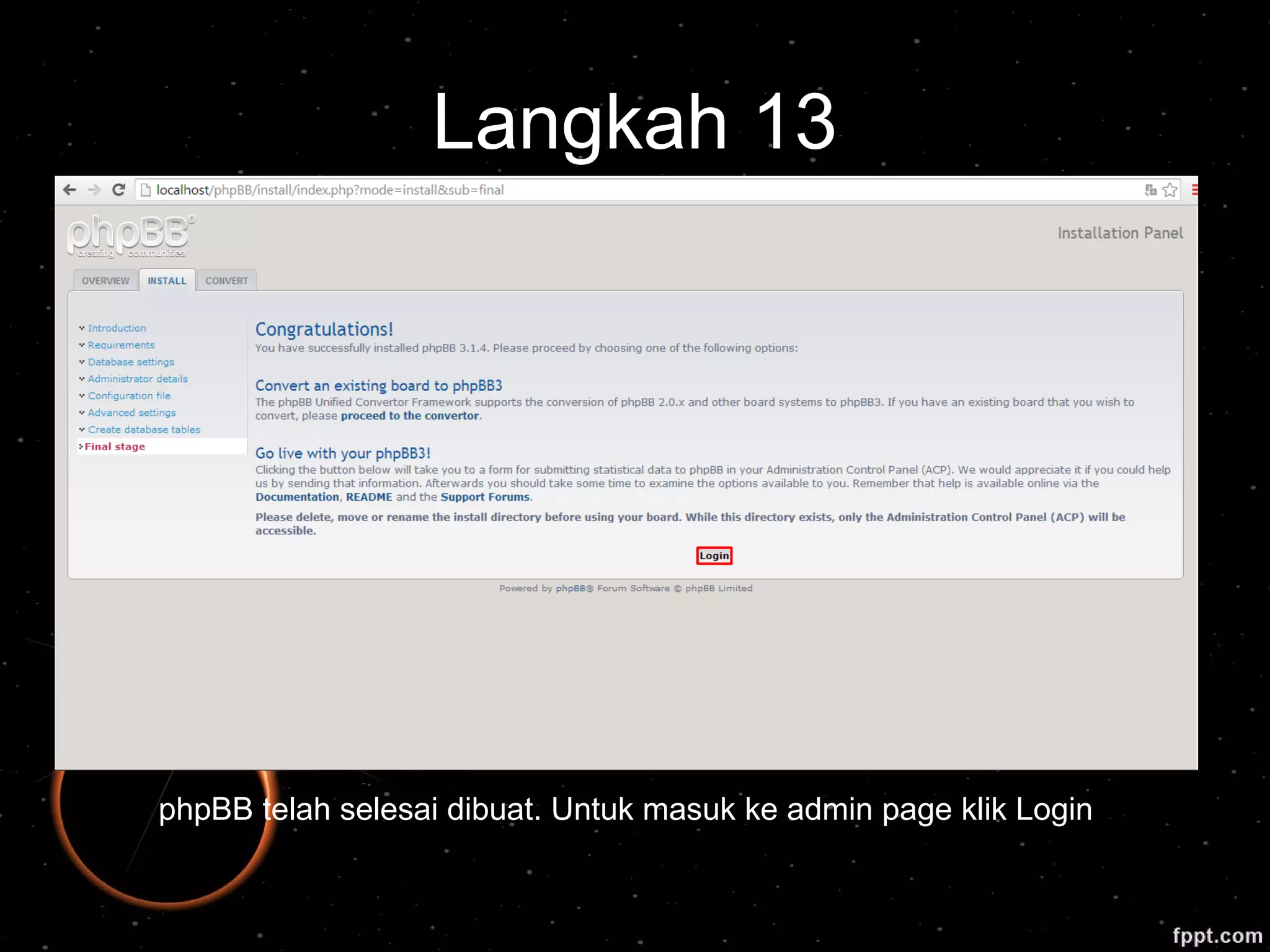Langkah 13
phpBB telah selesai dibuat. Untuk masuk ke admin page klik Login
 