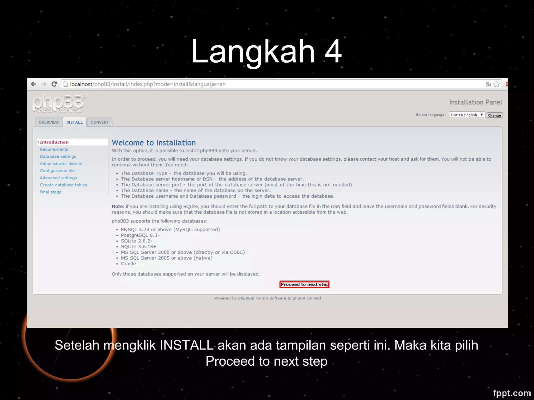 Langkah 4
Setelah mengklik INSTALL akan ada tampilan seperti ini. Maka kita pilih
Proceed to next step
 