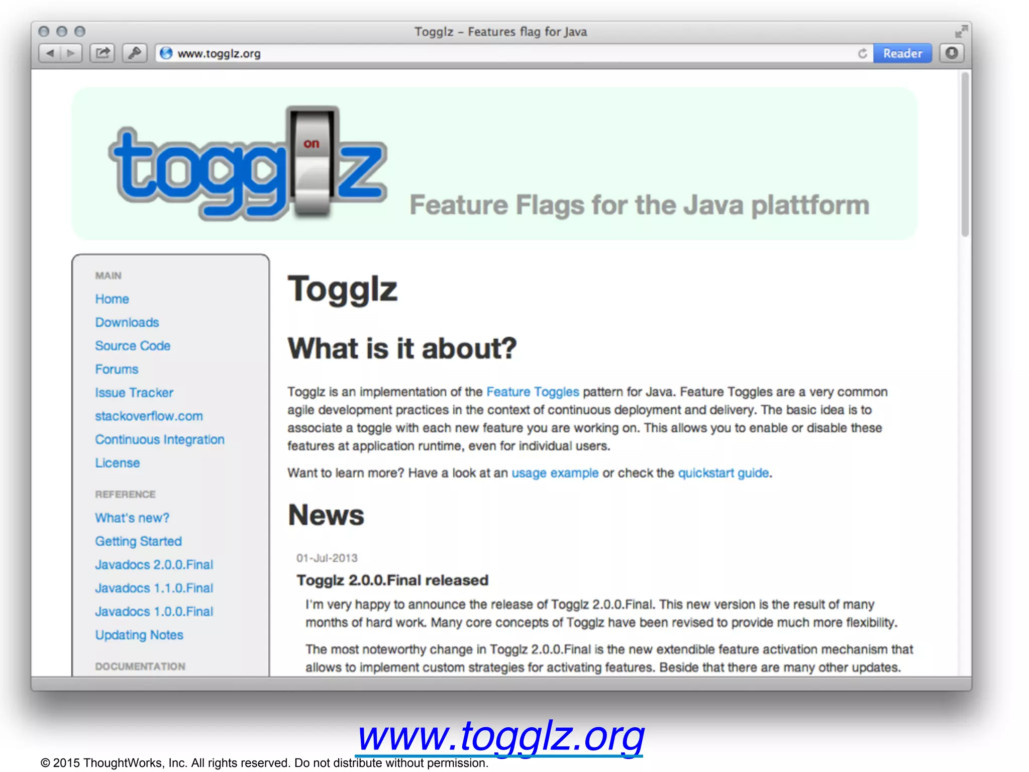 © 2015 ThoughtWorks, Inc. All rights reserved. Do not distribute without permission.
www.togglz.org
 