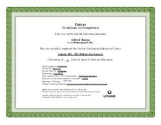 Univar
Certificate of Completion
This is to certify that the following individual
Alfred Baeza
from Homeguard Inc.
Has successfully completed the Univar Continuing Education Course
Course 103 - My Pellets Are Groovy
Consisting of __1__ hour of study of On-Line Education
Date Completed: 5/30/2015
Course ID : 4654 (g)
For the State of : California
Department: CA-SPCB
State-specific CEU / CCU designations : Technical, Branch 3
License or certification number of attendee : 45429
Signature of Trainer :
Unique Certificate Number: D15342A3A716437C3388FBC7150806341712-598461
NOTE: DO NOT SEND THIS CERTIFICATE TO THE BOARD.
The above hours are approved for Structural Pest Control Board license renewal.
Original continuing education certificates are subject to Board audit
and should be RETAINED by you for three years.
 