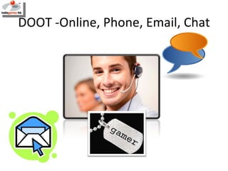 DOOT -Online, Phone, Email, Chat 