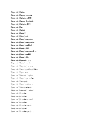 harga android player
harga android phone samsung
harga android polytron w3430
harga android phone di malaysia
harga android polytron 2013
harga android pc
harga android pulsa
harga android qwerty
harga android quad core
harga android quad core murah
harga android quad core termurah
harga android quad core 5 inch
harga android qwerty 2013
harga android quad core murah 2014
harga android quad core 2013
harga android qwerty 2014
harga android quadcore 2014
harga android qwerty murah
harga android quadcore terbaru
harga android quad core dibawah 2 juta
harga android quad qore
harga android quadcore 2 jutaan
harga android quad core ram 1gb
harga android quard core
harga android quad core lenovo
harga android quadra polytron
harga android quadcore 1 jutaan
harga android ram 2gb
harga android ram 1gb
harga android ram 2gb termurah
harga android ram 3gb
harga android ram 1gb murah
harga android ram 4gb
harga android ram 2gb murah
 
