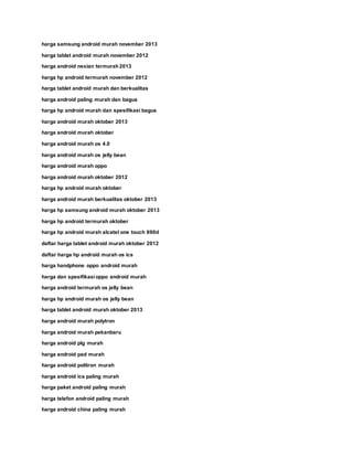 harga samsung android murah november 2013
harga tablet android murah november 2012
harga android nexian termurah2013
harga hp android termurah november 2012
harga tablet android murah dan berkualitas
harga android paling murah dan bagus
harga hp android murah dan spesifikasi bagus
harga android murah oktober 2013
harga android murah oktober
harga android murah os 4.0
harga android murah os jelly bean
harga android murah oppo
harga android murah oktober 2012
harga hp android murah oktober
harga android murah berkualitas oktober 2013
harga hp samsung android murah oktober 2013
harga hp android termurah oktober
harga hp android murah alcatel one touch 890d
daftar harga tablet android murah oktober 2012
daftar harga hp android murah os ics
harga handphone oppo android murah
harga dan spesifikasioppo android murah
harga android termurah os jelly bean
harga hp android murah os jelly bean
harga tablet android murah oktober 2013
harga android murah polytron
harga android murah pekanbaru
harga android plg murah
harga android pad murah
harga android politron murah
harga android ics paling murah
harga paket android paling murah
harga telefon android paling murah
harga android china paling murah
 