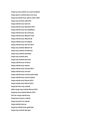 harga hp sony android ice cream sandwich
harga xperia z android quad core sony
harga hp android sony xperia e dual c1605
harga sony android cybershot
harga android sony dual sim
harga android sony desember 2013
harga android sony dan spesifikasi
harga android sony dan samsung
harga android sony dibawah 3 juta
harga android sony dibawah 2jt
harga android sony di malaysia
harga android sony dual sim 2014
harga sony android dibawah 1jt
harga sony android di indonesia
harga sony android desember
harga sony android duos
harga sony android dua kartu
harga android sony ericsson
harga android sony experia
harga android sony ericsson2013
harga android sony ericcson
harga android sony ericssonxperia play
harga android sony ericson experia
harga android sony februari 2014
harga android sony februari 2013
harga dan fitur sony android
daftar harga sony android februari 2013
harga hp sony android februari 2013
foto dan harga android sony
harga lensa sony for android
harga sony lens for android
harga android sony go
harga hp android sony ganda tipo
harga sony android dual gsm
 