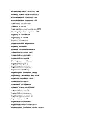 daftar harga hp android sony oktober 2013
harga sony ericsson android oktober 2013
daftar harga android sony oktober 2013
daftar harga android sony oktober 2012
harga hp sony android oktober
harga sony os android
harga hp android sony ericsson oktober 2012
daftar harga hp android sony oktober 2012
harga sony os android murah
harga hp sony os android
harga sony android phone
harga android phone sony ericsson
harga sony android p905
harga sony android phone indonesia
harga android sony tabloid pulsa
harga android sony xperia play
harga android sony xperia p
daftar harga sony android phone
harga hp android xperia p
harga hp android sony xperia p
harga pasaranandroid sony
harga handphone android sony xperia p
harga hp sony xperia android paling murah
harga ponsel android sony xperia
harga android sony qwerty
harga hp sony android qwerty
harga sony ericsson android qwerty
harga android sony ram 1gb
harga android sony experia ray
harga hp android sony xperia ray
harga resmisony android
harga android sony xperia ray
harga android sony ericssonxperia ray
harga handphone android sony ericssonxperia ray
 